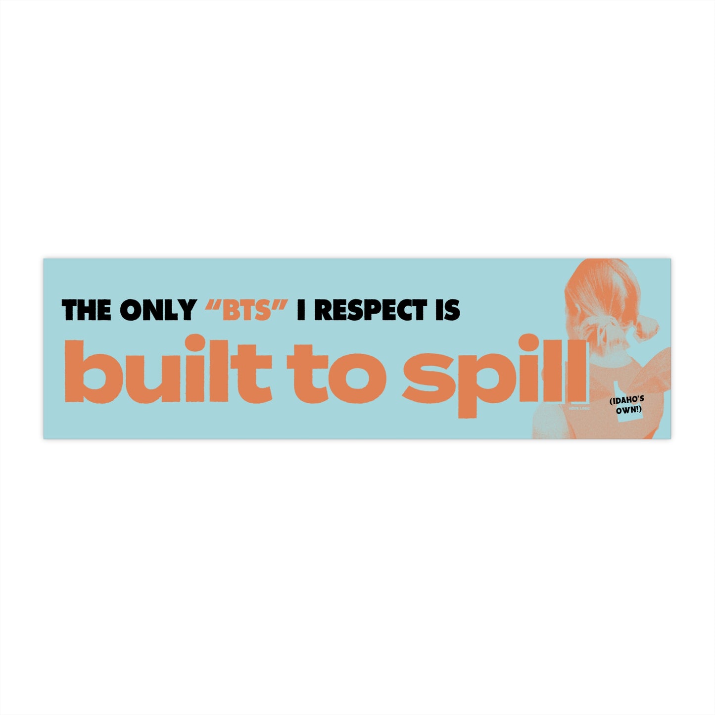 Built to Spill bumper sticker
