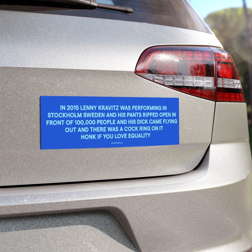 Lenny Kravitz ripped pants bumper sticker